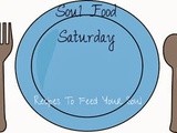 Soul Food Saturday #48