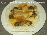 Curried Fish with Brussels