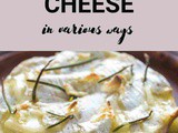 Camembert Cheese 101: Benefits, How To Use, Buy, Store | Camembert Cheese: a Complete Guide