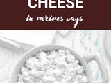 Cottage Cheese 101: Benefits, How To Use, Buy, Store | Cottage Cheese: a Complete Guide