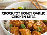 Crockpot Honey Garlic Chicken Bites Recipe | Slow Cooker Honey Garlic Chicken Bites