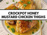 Crockpot Honey Mustard Chicken Thighs | Slow Cooker Honey Mustard Chicken Thighs Recipe