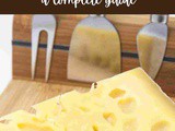 Gruyere 101: Benefits, How To Use, Buy, Store | Gruyere Cheese: a Complete Guide