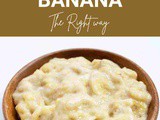 Mashed Banana 101: Benefits, How To Use, Buy, Store | Mashed Banana: a Complete Guide