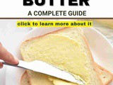 Spreadable Butter 101: Nutrition, Benefits, How To Use, Buy, Store | Spreadable Butter: a Complete Guide