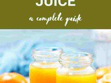 Tangerine Juice 101: Benefits, How To Use, Buy, Store | Tangerine Juice: a Complete Guide