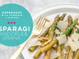Asparagi con mandorle tostate e grana • Asparagus with parmesan and toasted almonds