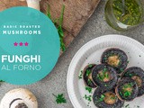Funghi al forno • Basic roasted mushrooms