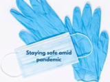 How to stay safe during a pandemic