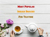 Top 7 Most Popular Indian Dry Snacks To Satisfy Hunger Cravings