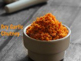 Dry Garlic Chutney | Lahsun ki Chutney | Podi Recipe | How to make Garlic chutney recipe