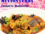 Pressure Cooker Mutton Curry Cooked in Mustard Oil