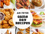 Air Fryer Game Day Recipes