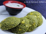 Corn & Spinach Millet Idly / Diet Friendly Recipe - 94 / #100dietrecipes