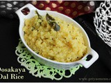 Dosakaya Dal Rice / One Pot Meal