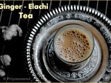 Ginger - Elachi Tea / Ginger - Cardamom Tea