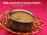 Ridge gourd Skin & Sprouts Chutney / Peerkangai Thol & Sprouts Thogayal / Diet - Friendly Recipe - 61 / #100dietrecipes