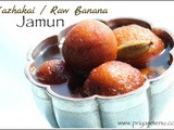 Vazhakai Jamun / Raw Banana Jamun