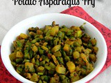Asparagus Potato Fry / Asparagus Recipe Indian Style