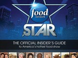 Food Network Star: The Official Insider's Guide to America's Hottest Food Show- Book Review