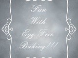 Fun With Egg Free Baking – New Event Announcement
