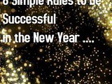 8 Simple Rules to be Successful in the New Year