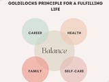 Finding the Sweet Spot: Embrace The Goldilocks Principle For a Fulfilling Life