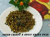 Fried Crispy n Spicy Green Peas
