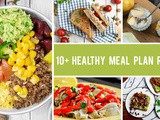 10+ Exciting Healthy Meal Plan Recipes to Try out This Year
