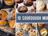 10 Sourdough Muffins You Won’t Be Able To Resist