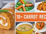 10+ Sweet and Savory Recipes with Carrots