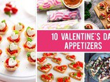10 Valentine’s Day Entrees / Appetizers That Will Make You Crave for More