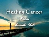Healing Cancer from Inside Out