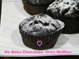 No Bake Oreo Filled Chocolate Muffins, Eggless, No Butter