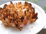 Blooming Onion - a crispy Non Fried Snack