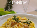 Tagliatelle di Zucca con Castagne, Pinoli e Rosmarino