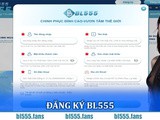 Hướng Dẫn Đăng Ký BL555 – Trải Nghiệm Cá Cược Trực Tuyến An Toàn Và Tiện Lợi