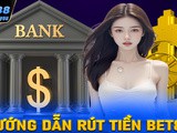 Rút Tiền Bet88 – Cách Thức Rút Tiền Chỉ Mất 3 – 5 Phút