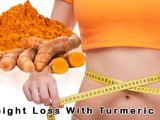 Weight Loss & More Benefits of Turmeric + 3 Tried Recipes