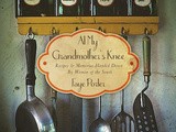 At My Grandmother's Knee {Cookbook Giveaway and Some Winners!!!}