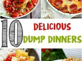 10 Delicious Dump Dinners