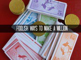 Finance Fridays – Foolish ways to make a million