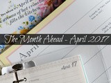 The Month Ahead – April 2017