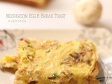 Mushroom, egg and bread toast recipe