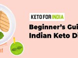 A Complete Indian Keto Guide for Beginners