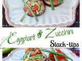 Eggplant & Zucchini Stack-Ups