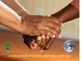 10 meaningful ways to celebrate earth day
