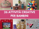 26 Attività creative per bambini