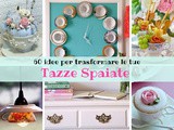 60 idee per trasformare le Tazze Inutilizzate in Piccoli Tesori Creativi