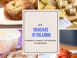 Mangiare in Finlandia: guida alla cucina finlandese